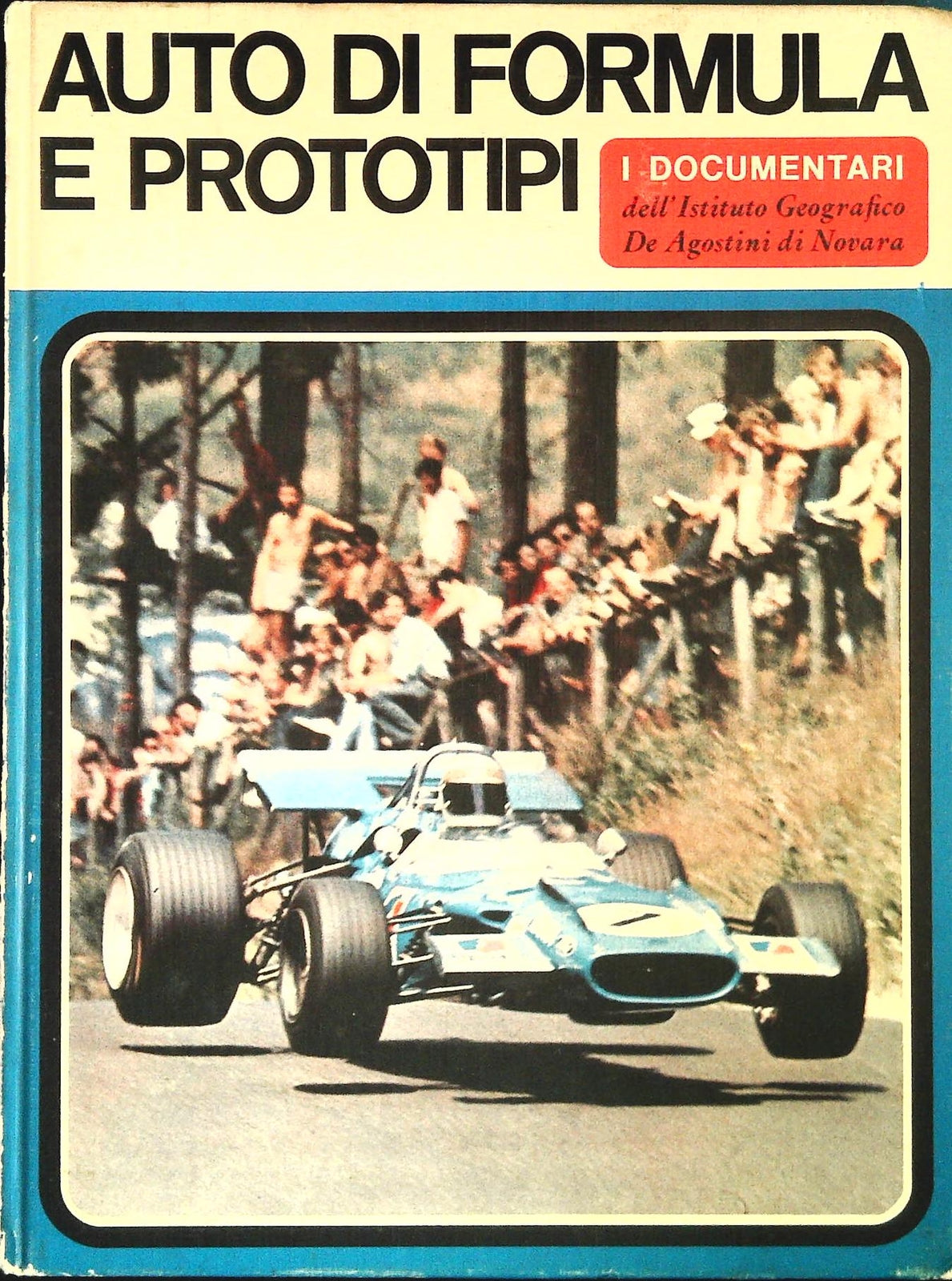 AUTO DI FORMULA E PROTOIPI - I DOCUMENTARI - DE AGOSTINI