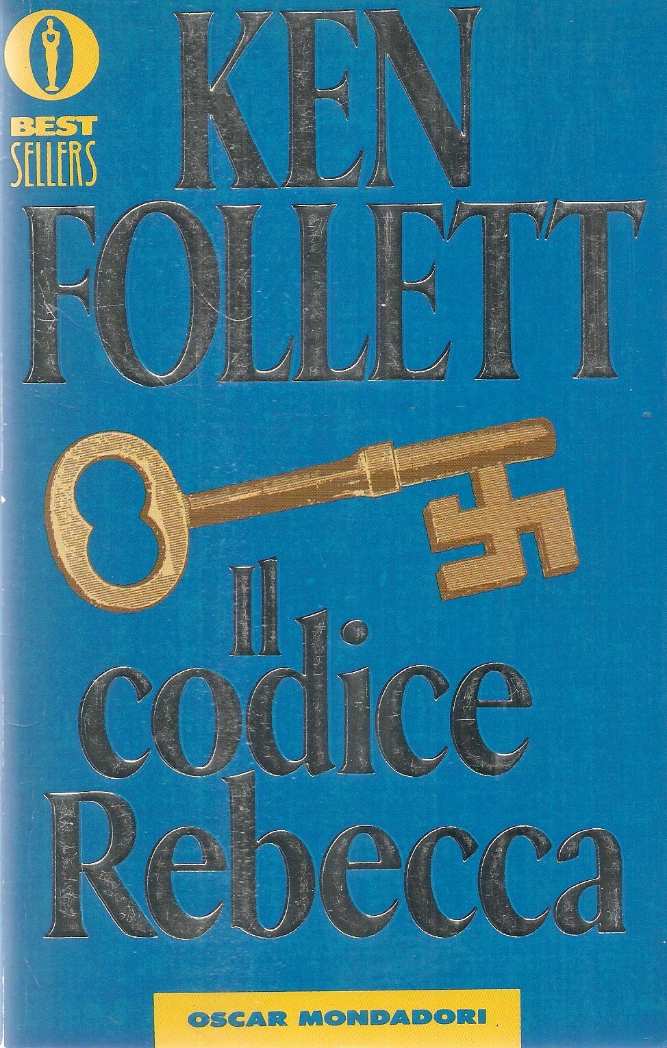 IL CODICE REBECCA - KEN FOLLETT - OSCAR 1999