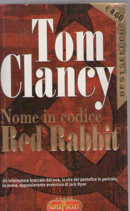 NOME IN CODICE RED RABBITT - TOM CLAMCY