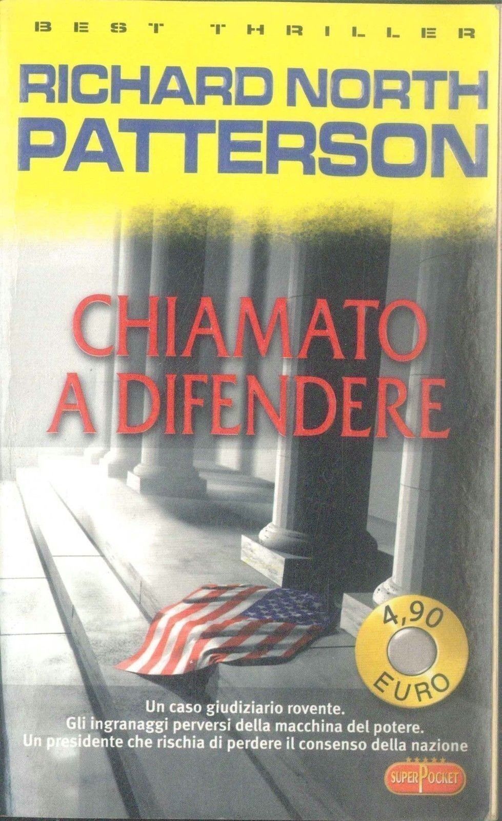 CHIAMATO A DIFENDERE - RICHARD NORTH PATTERSON