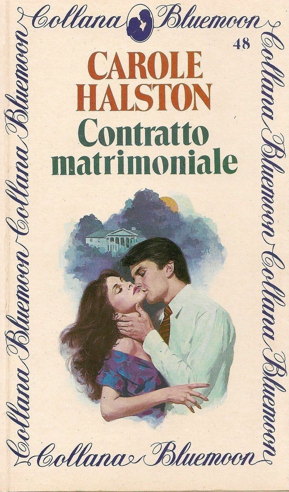 CONTRATTO MATRIMONIALE - CAROLE HALSTON - BLUEMOON N° 48
