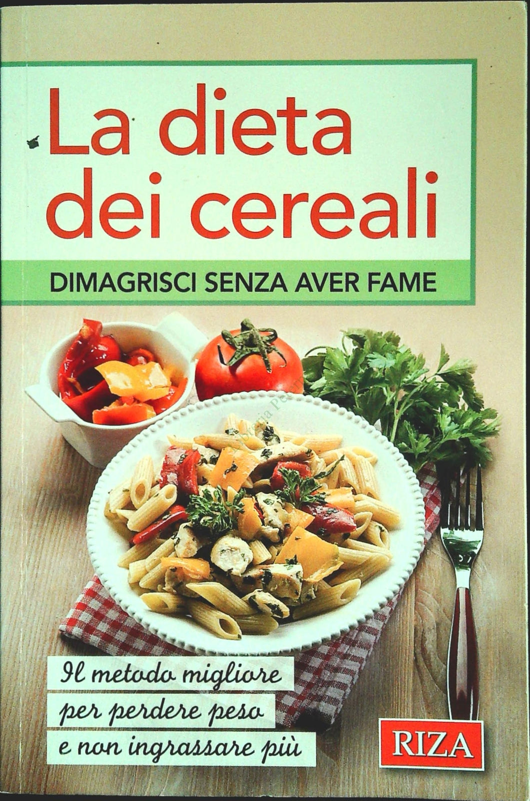 LA DIETA DEI CEREALI - RIZA 2014 - OUTLET DEL LIBRO