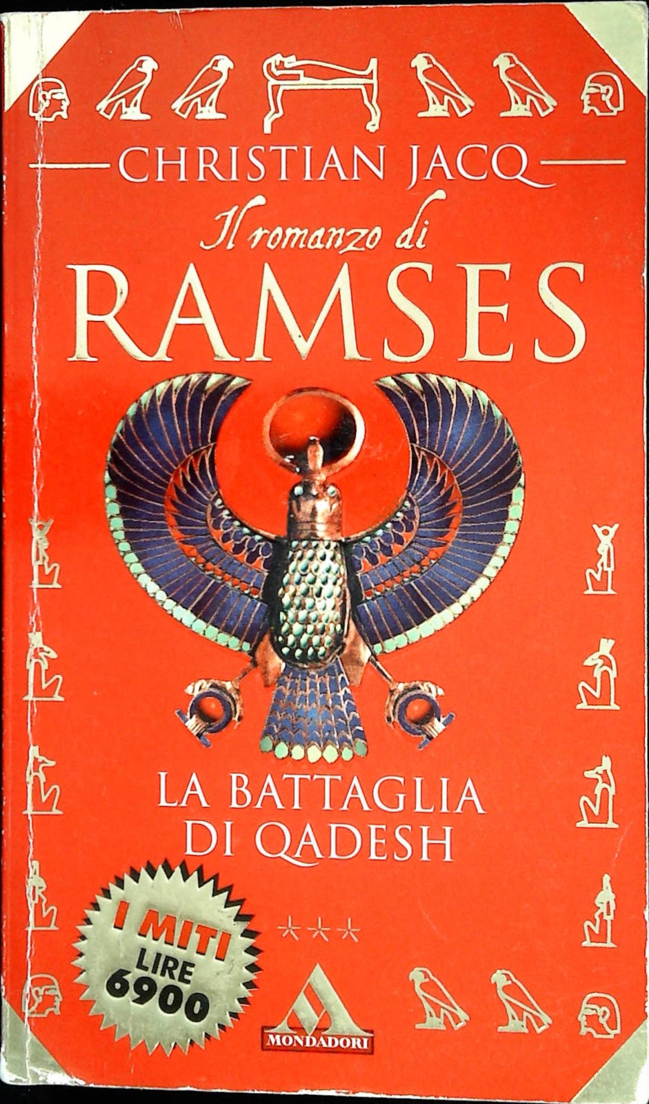 LA BATTAGLIA DI QUADESH. I LROMANZO DI RAMSES-CHRISTIAN JACQ - I MITI MOND. 1998