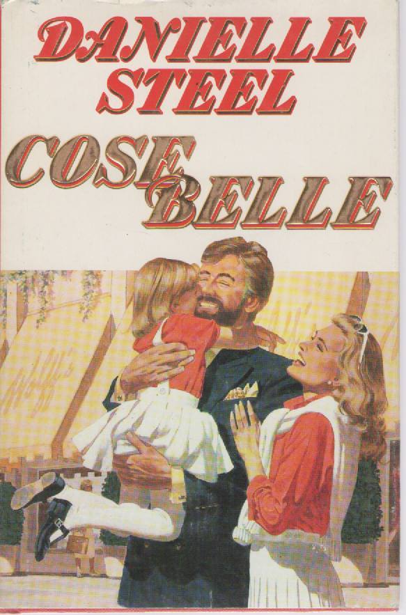 COSE BELLE - DANIELLE STEEL ED. EUROCLUB
