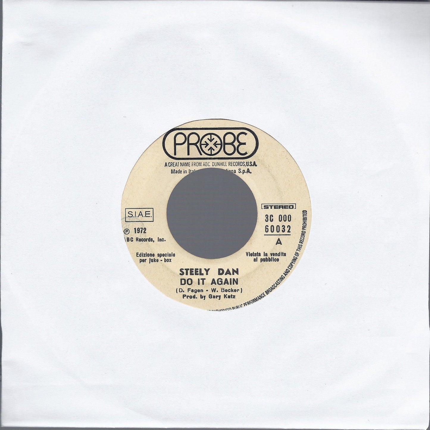 DO IT AGAIN # STEELY DAN = WHO WAS IT # HURRICANE SMITH - Edizioni per Juke Box
