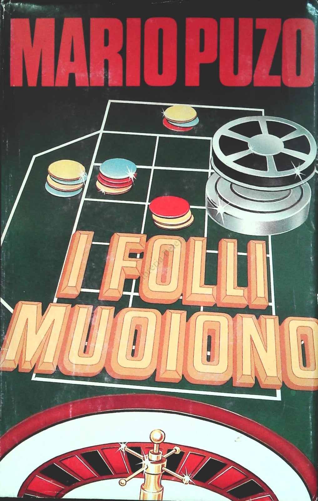 I FOLLI MUOIONO - MARIO PUZO