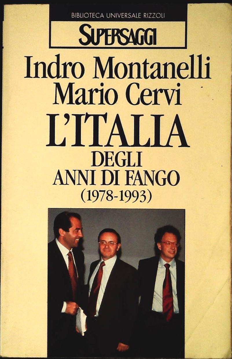 L'ITALIA DEGLI ANNI DI FANGO - MONTANELLI-CERVI