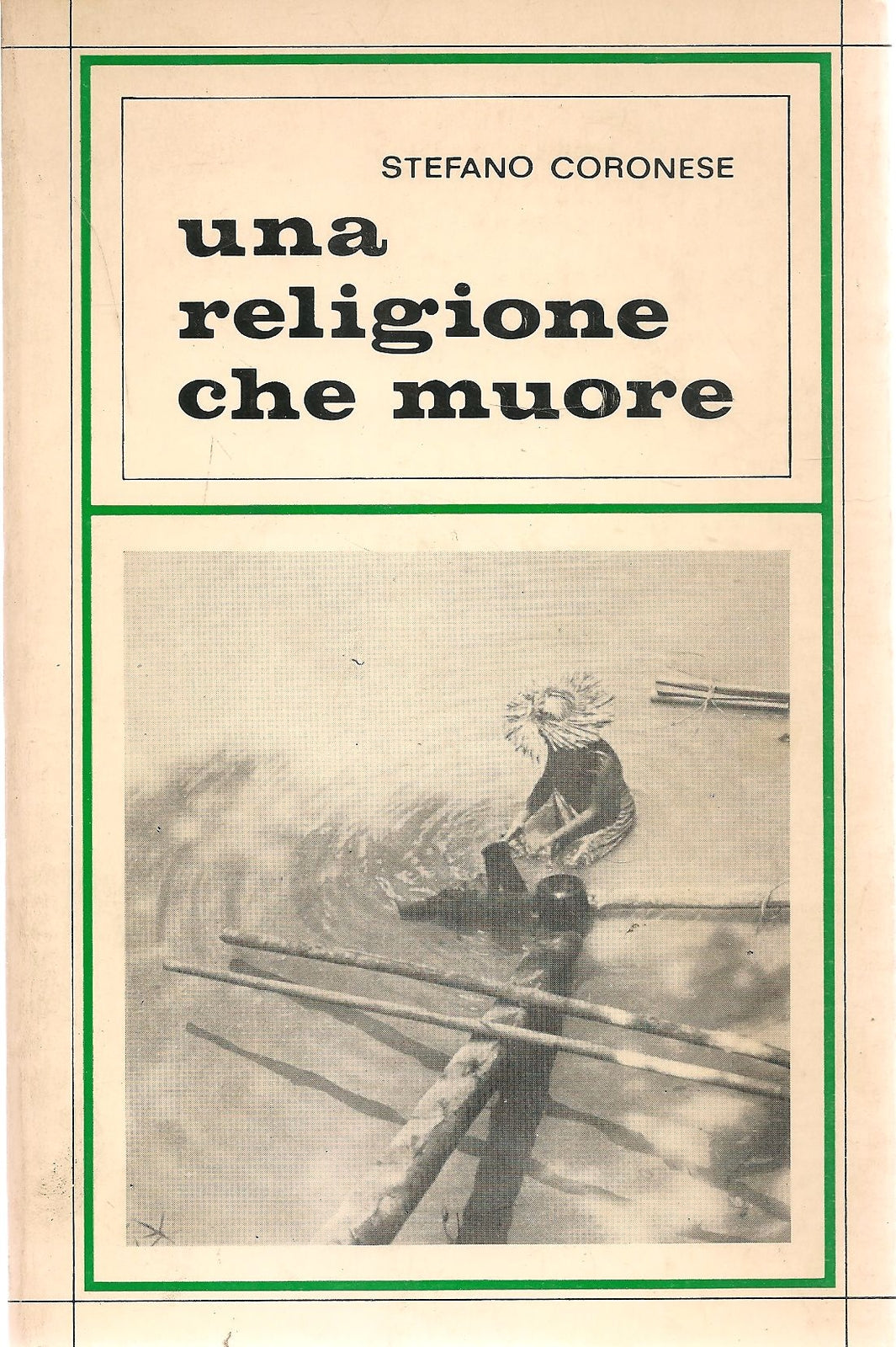 UNA RELIGIONE CHE MUORE - STEFANO CORONESE