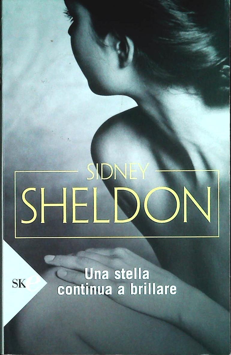 UNA STELLA CONTINUA A BRILLARE - SIDNEY SHELDON