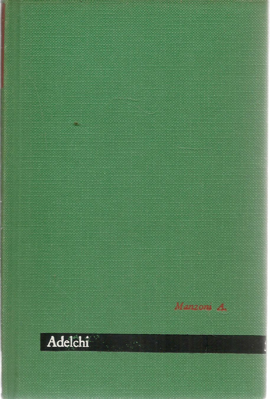 ADELCHI - A. MANZONI - MAESTRI