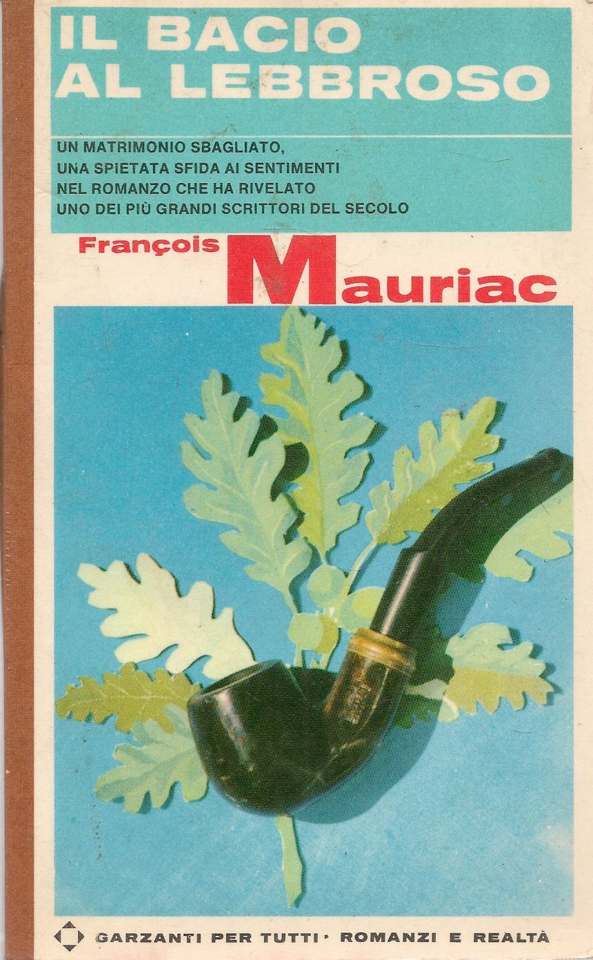 IL BACIO AL LEBBROSO - FRANCOIS NAURIAC