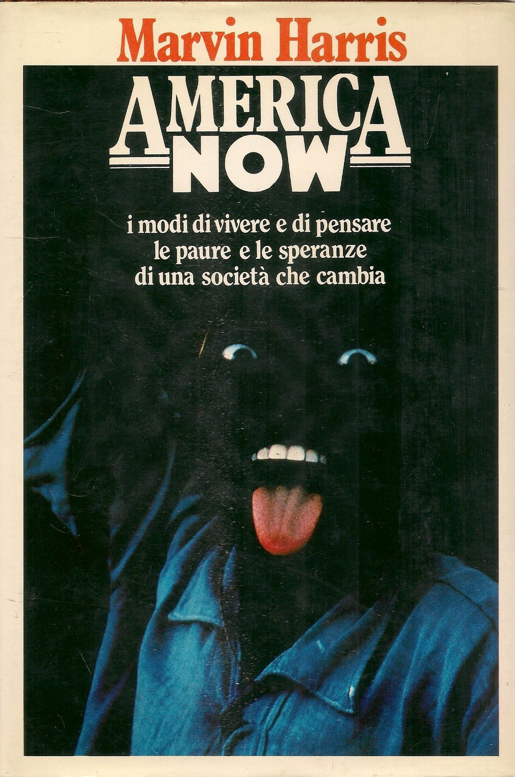 AMERICA NOW - MARVIN HARRIS