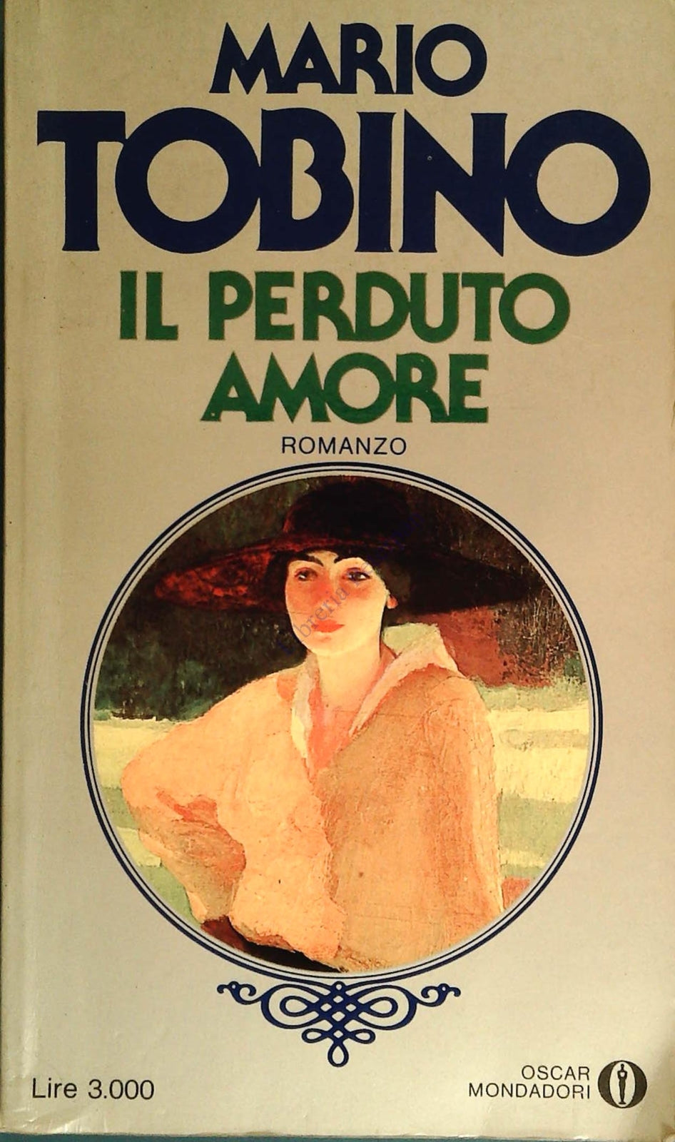 IL PERDUTO AMORE - MARIO TOBINO - OSCAR MONDADORI 1981