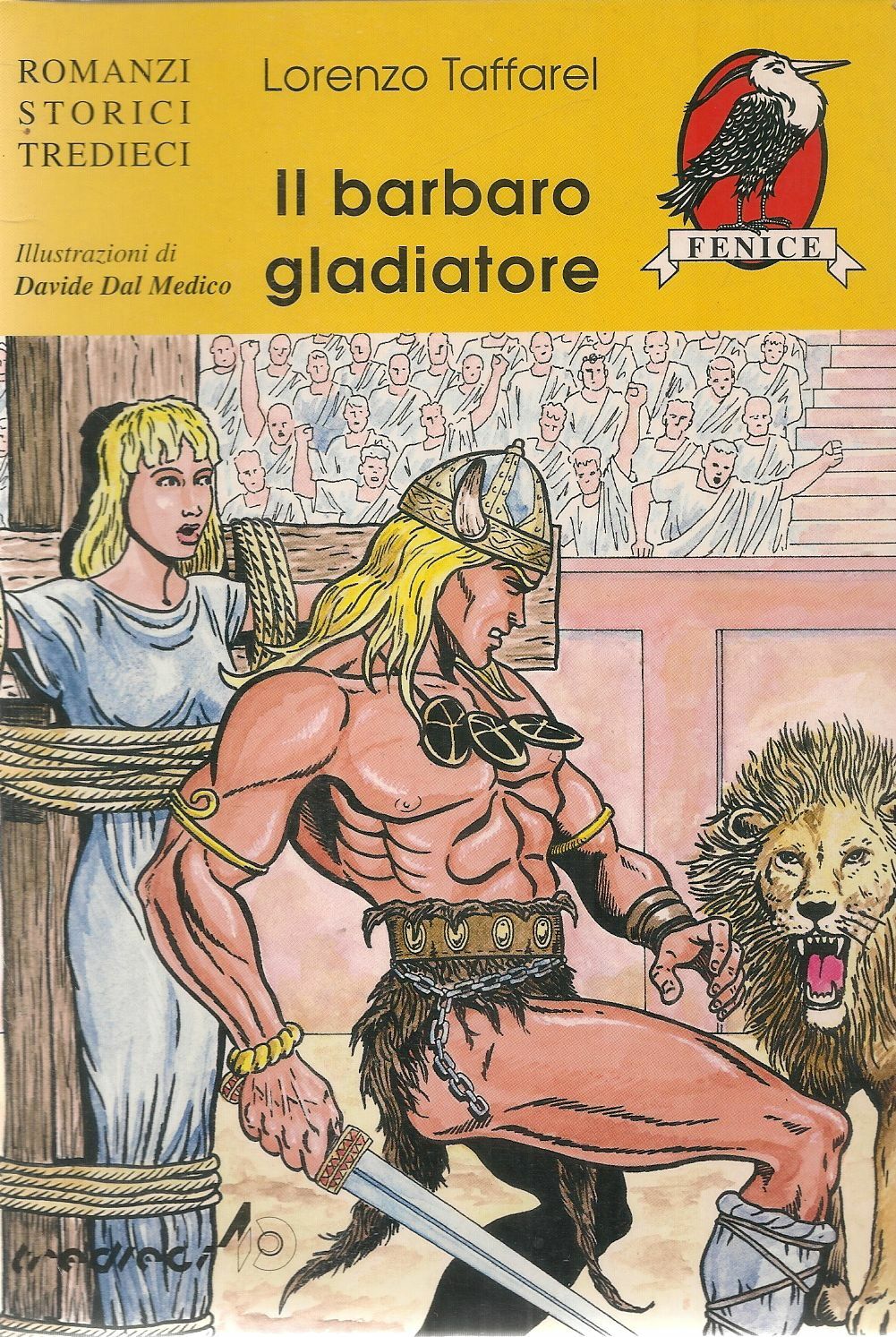 IL BARBARO GLADIATORE - LORENZO TAFFAREL