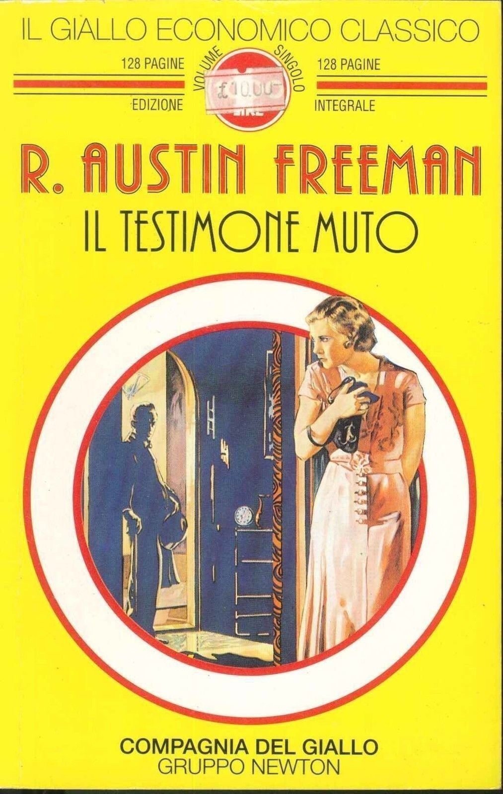 IL TESTIMONE MUTO - R. AUSTIN FREEMAN - NEWTON 1994 - OUTLET DEL LIBRO