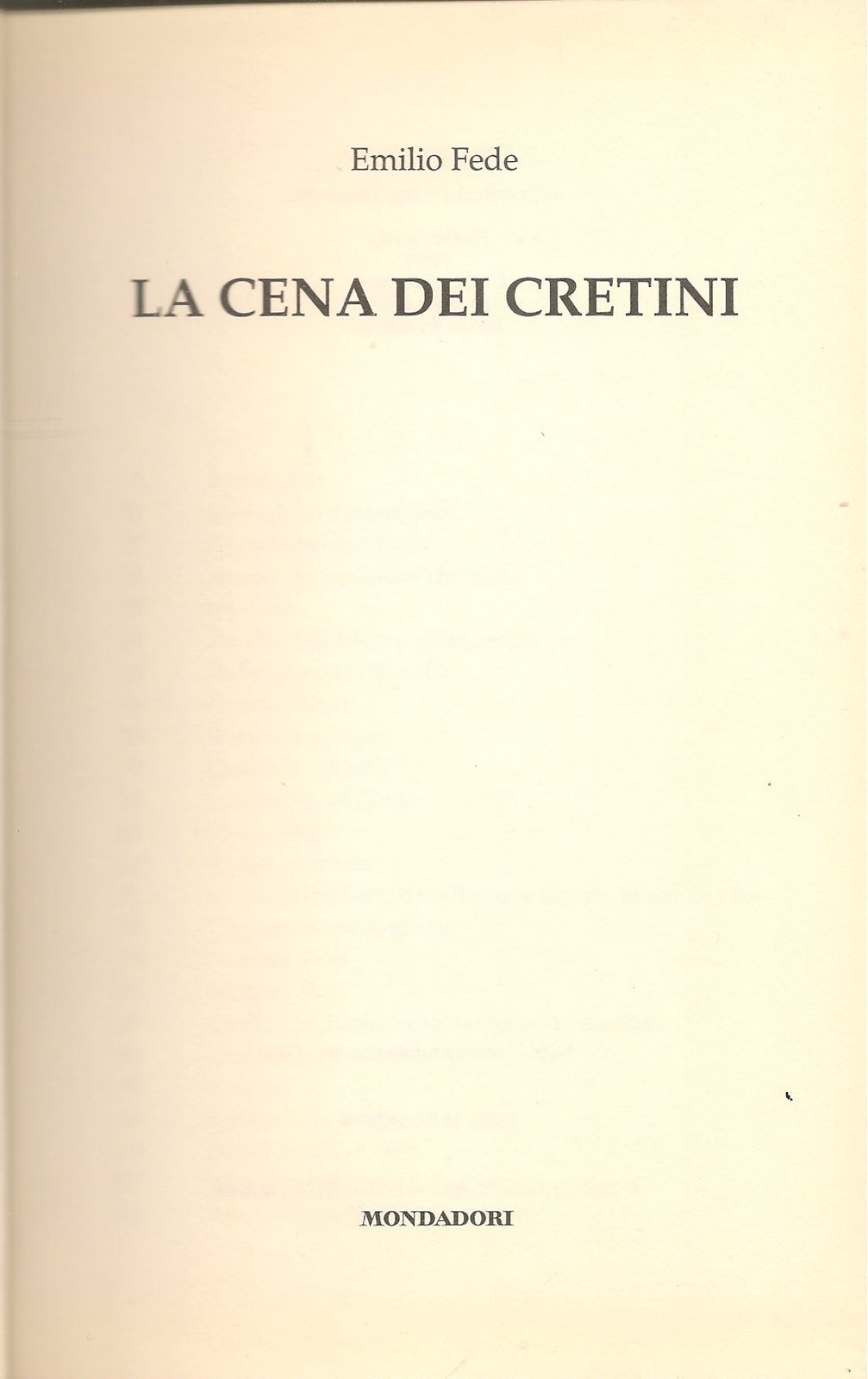 LA CENA DEI CRETINI - EMILIO FEDE