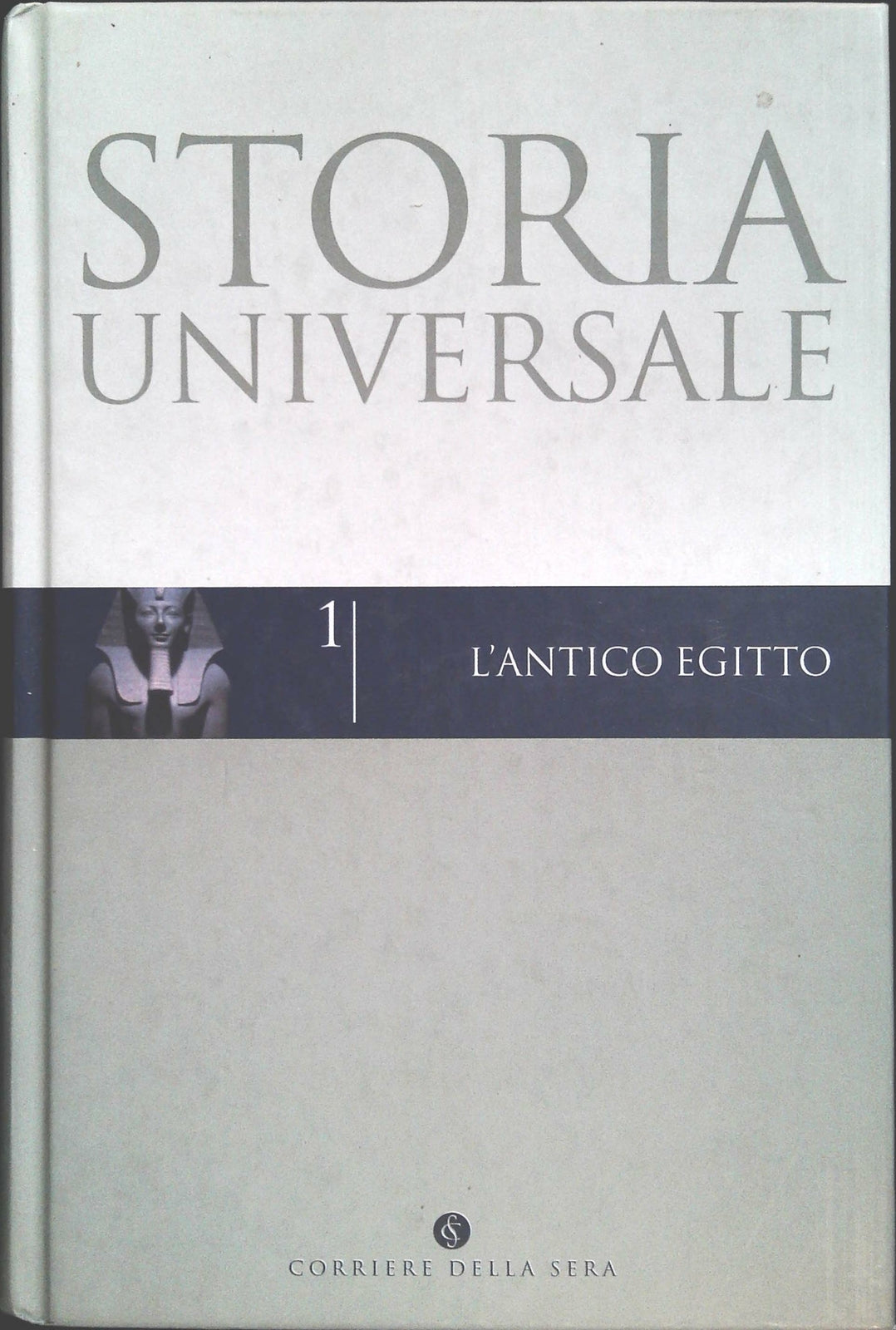 STORIA UNIVERSALE - VOL. 1 L'ANTICO EGITTO - 2004 OUTLET DEL LIBRO
