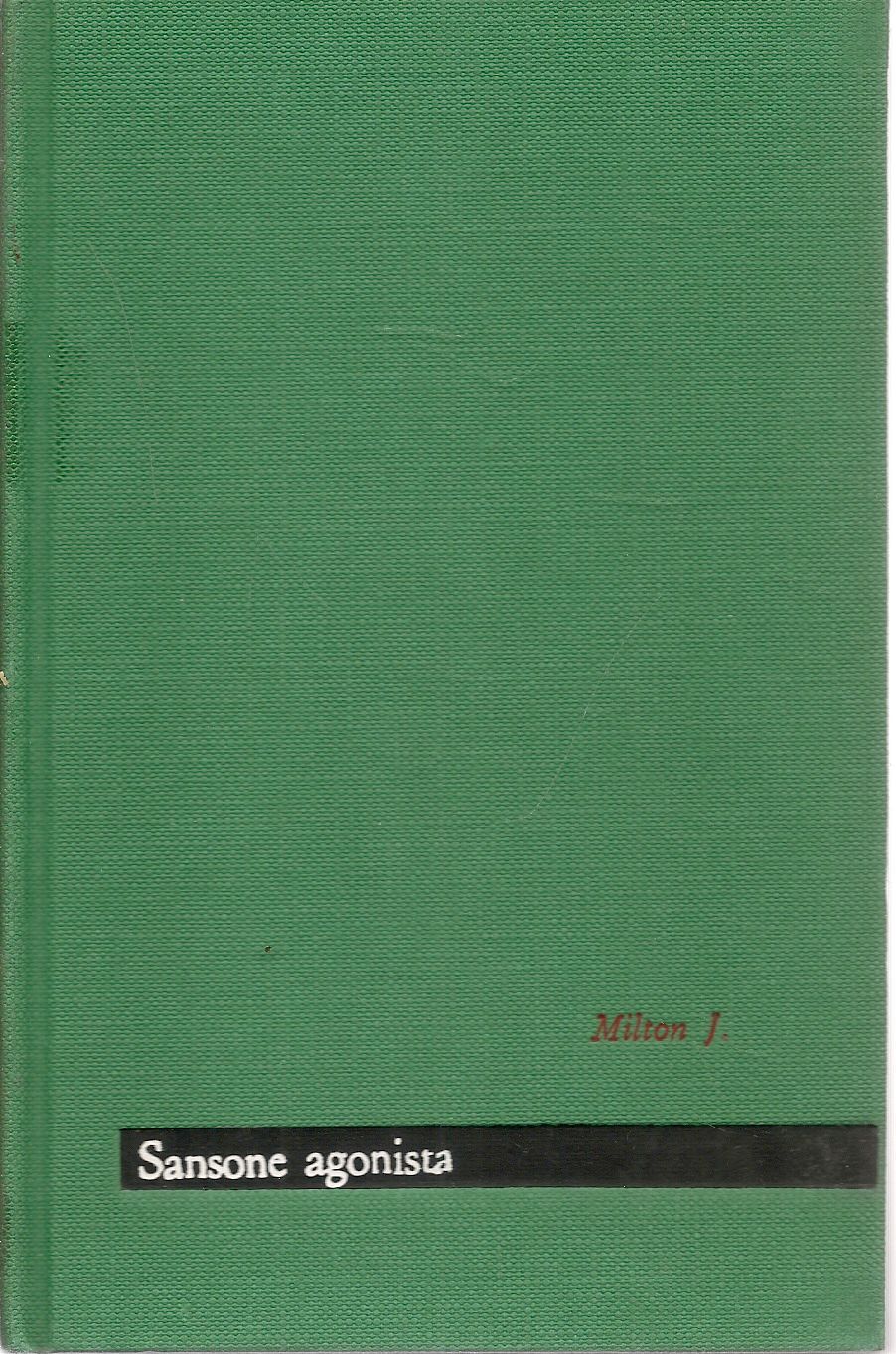 SANSONE AGONISTA - J. MILTON