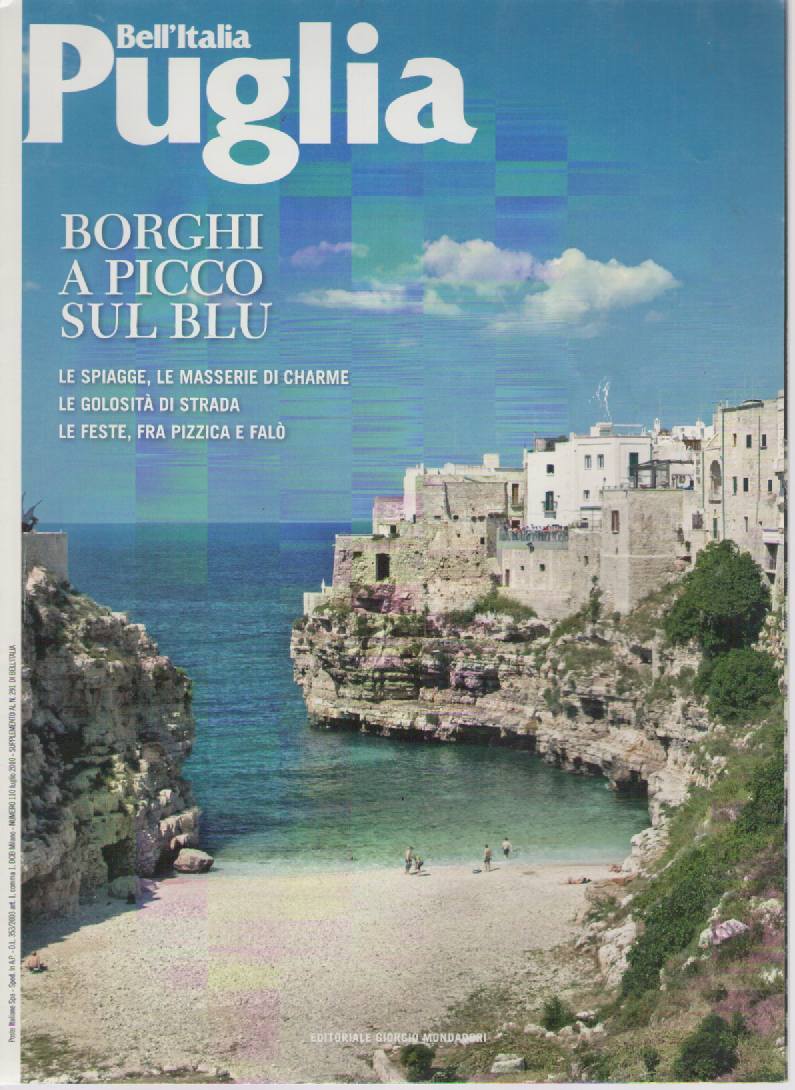 BELL'ITALIA - PUGLIA BORGHI A PICCO SUL BLU - SUPPL. AL. N 291 LUGLIO 2010