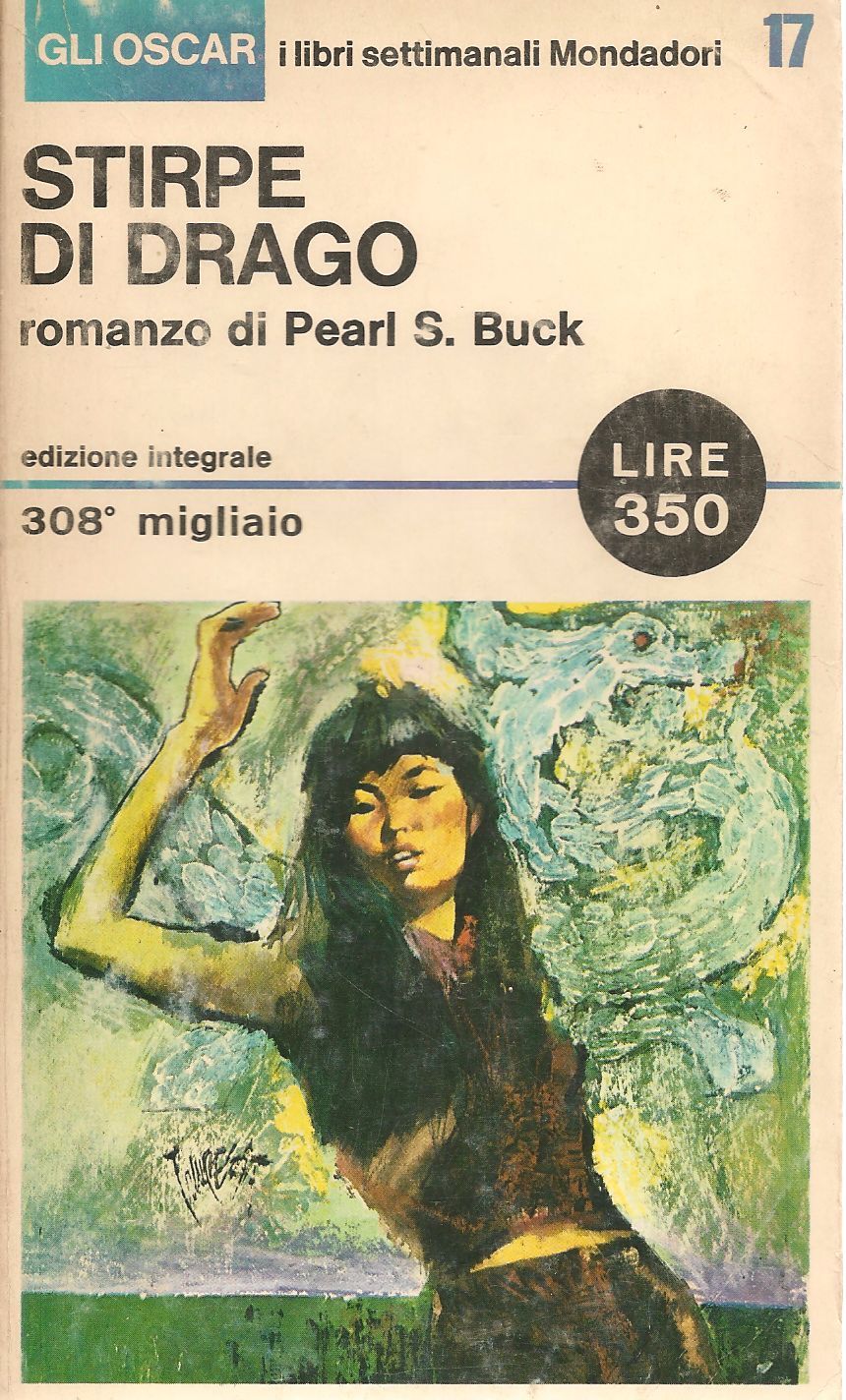 STIRPE DI DRAGO - PEARL S.BUCK OSCAR MONDADORI