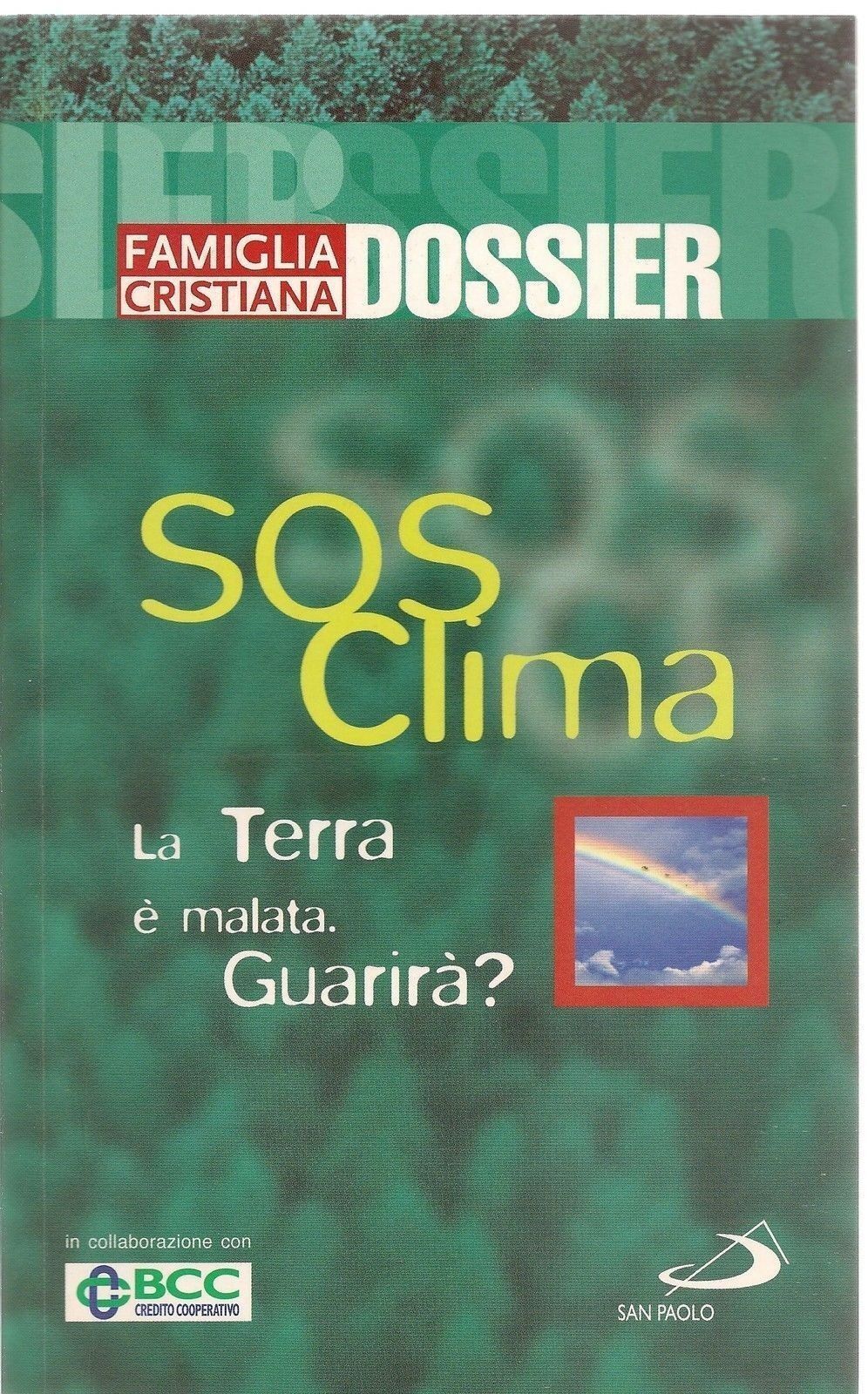 SOS CLIMA - LA TERRA E' MALATA, GUARIRA? - FAM. CRISTIANA 2003-OUTLET DEL LIBRO