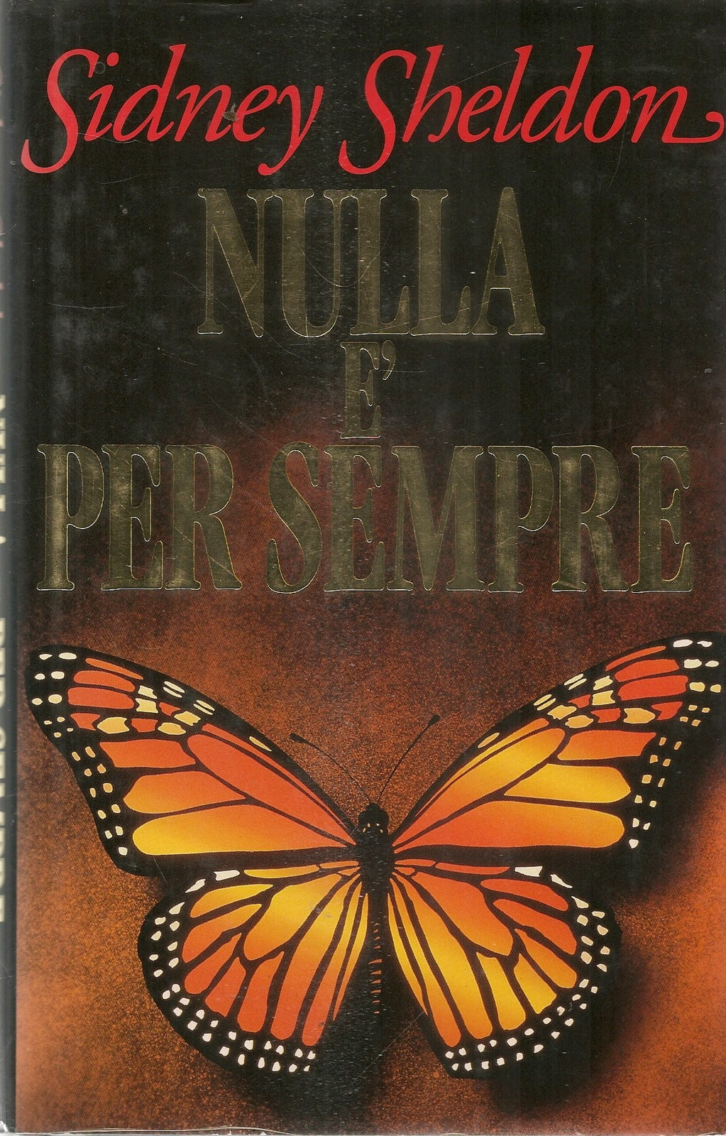 NULLA E' PER SEMPRE - SIDNEY SHELDON