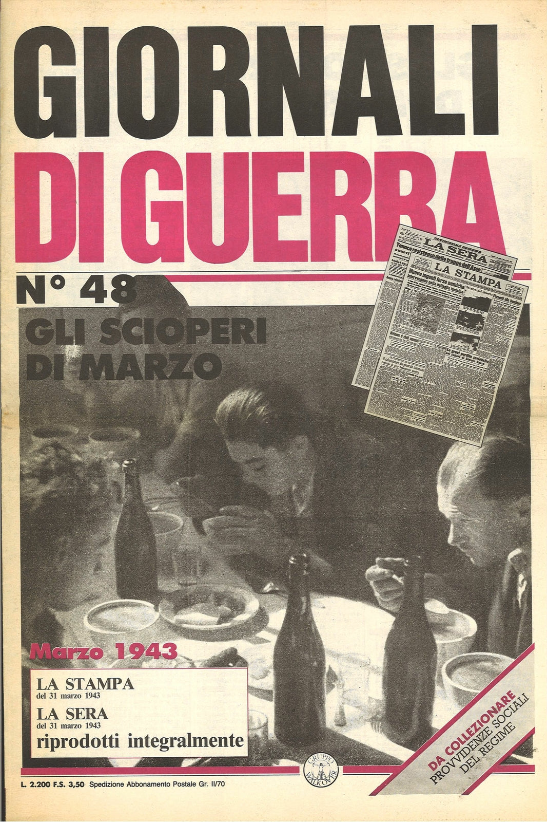 GIORNALI DI GUERRA N. 48 - GLI SCIOPERI DI MARZO