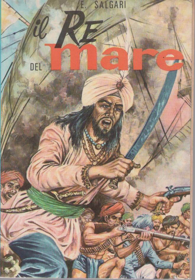 IL RE DEL MARE - EMILIO SALGARI ED. LUCCHI 1973