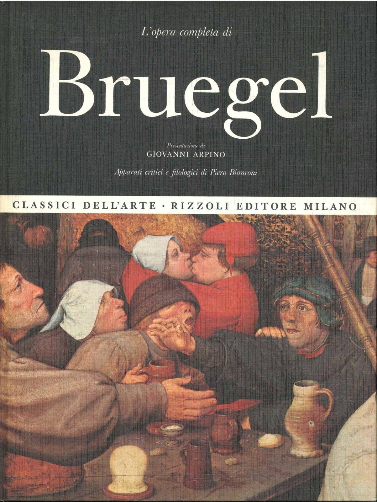 BRUEGEL CLASSICI DELL'ARTE RIZZOLI - ARPINO/BIANCONI (Cur.)