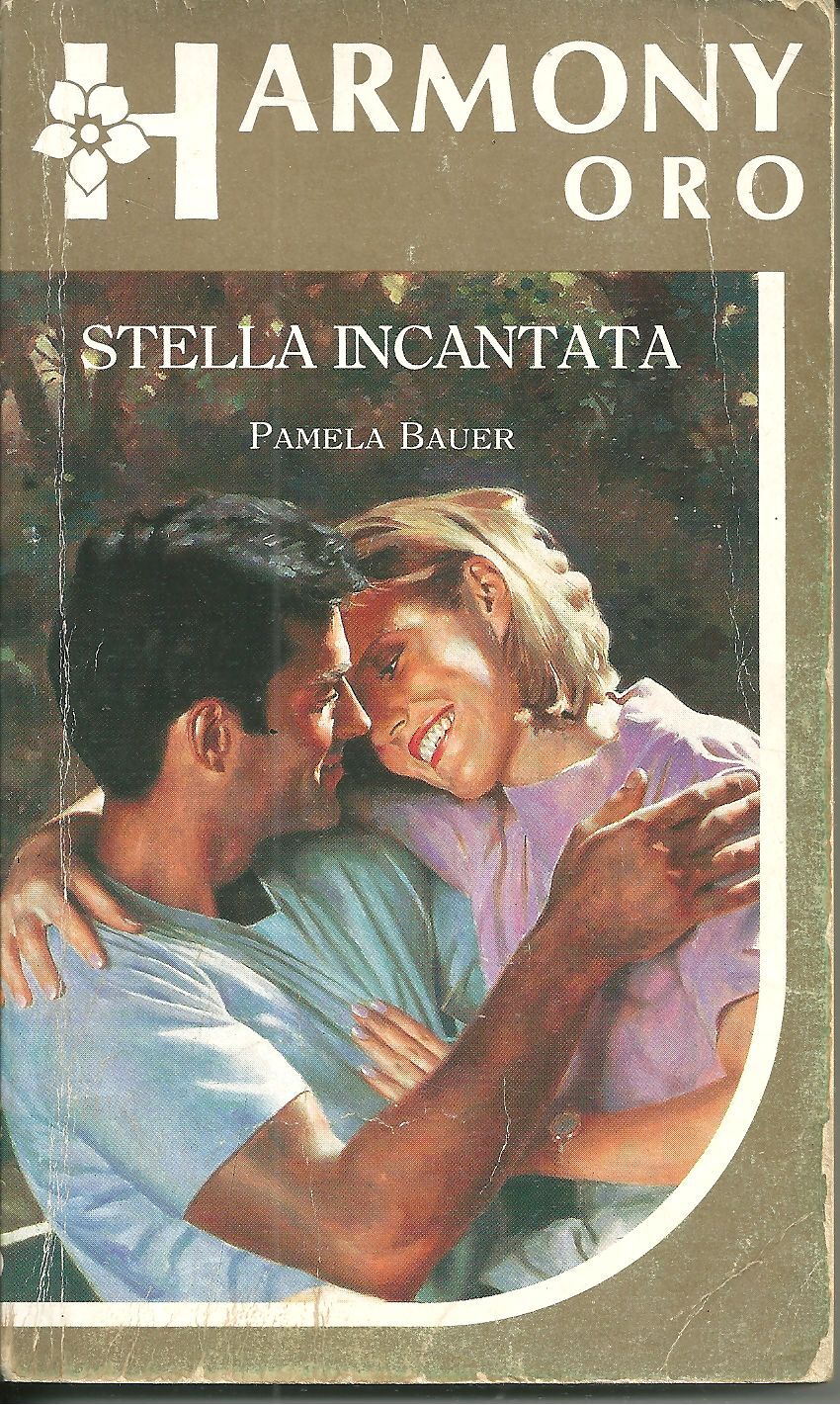 STELLA INCANTATA - PAMELA BAUER - HARMONY ORO - MONDADORI 1992-OUTLET DEL LIBRO