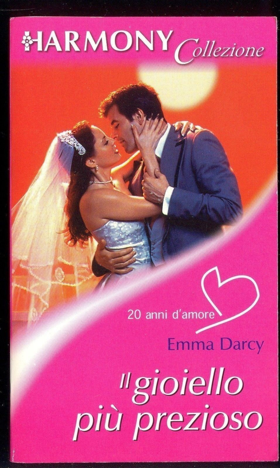 IL GIOIELLO PIU PREZIOSO - EMMA DARCY - HARMONY COLLEZIONE