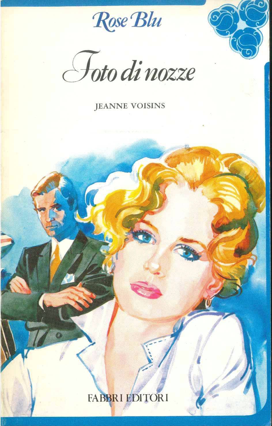FOTO DI NOZZE - JEANNE VOISINS ROSE BLU