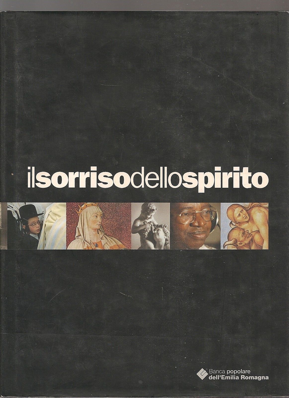 IL SORRISO DELLO SPIRITO Riso e comicità nella cultura religiosa dell'occidente