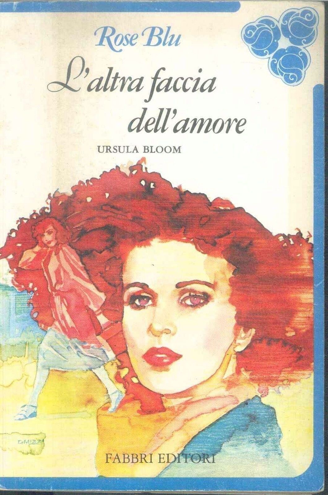 L'ALTRA FACCIA DELL'AMORE - URSULA BLOOM - ROSE BLU 1985 - OUTLET DEL LIBRO