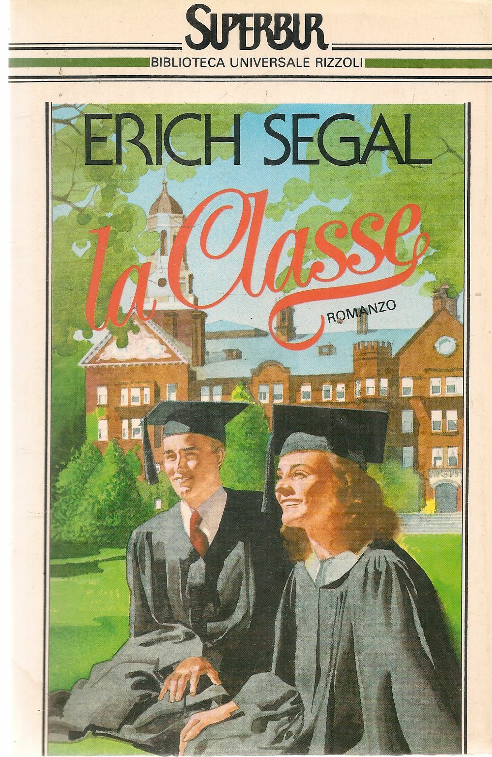 LA CLASSE - ERICH SEGAL - ED. SUPERBUR 1987