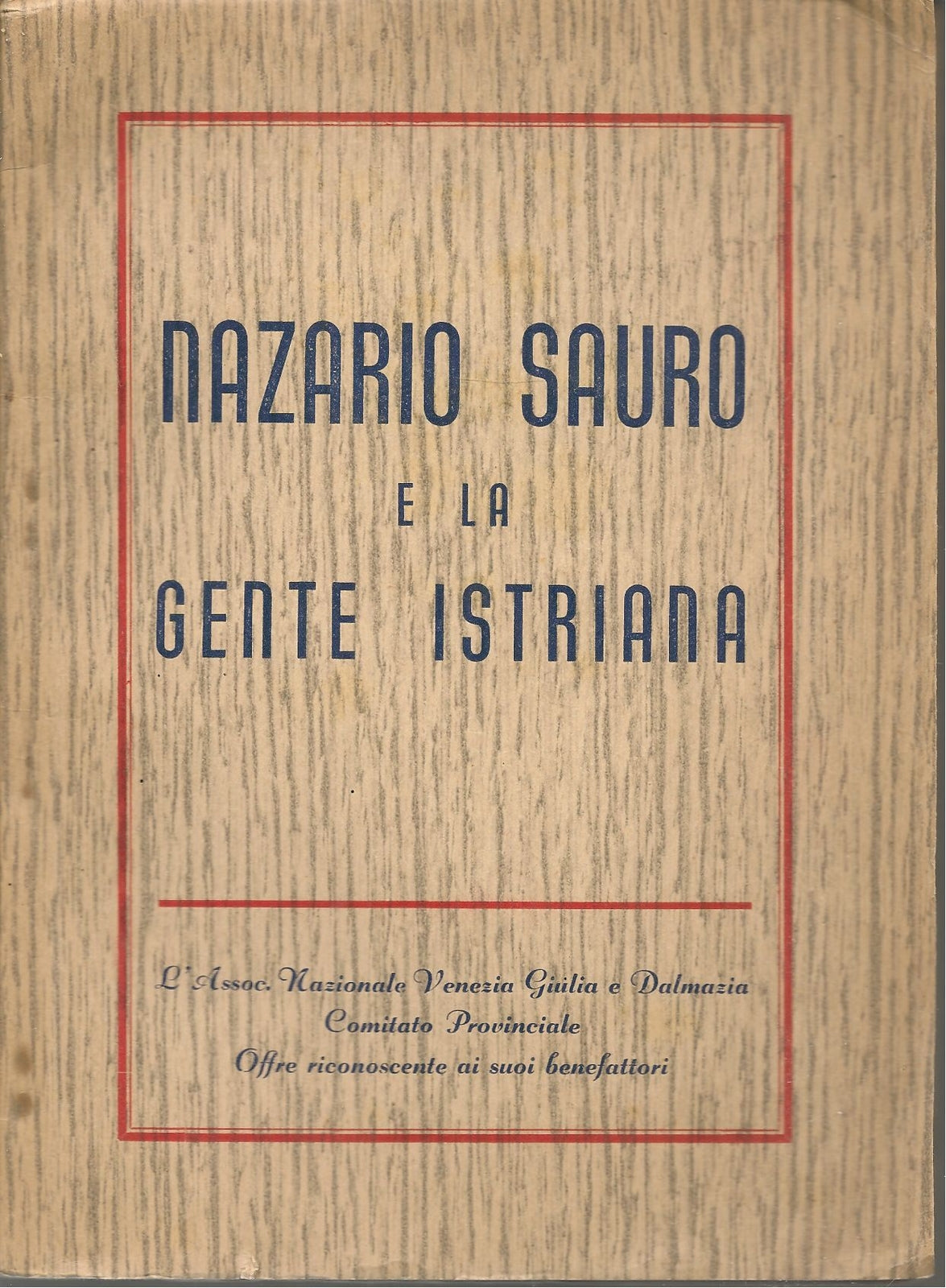 NAZARIO SAURO E LA GENTE ISTRIANA