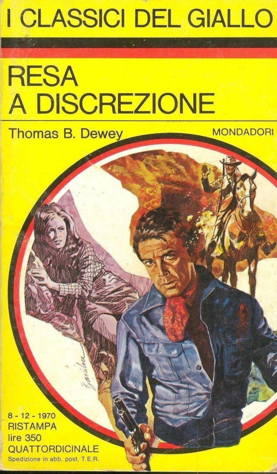 RESA A DISCREZIONE - THOMAS B. DEWEY - I CLASSICI DEL GIALLO N. 101