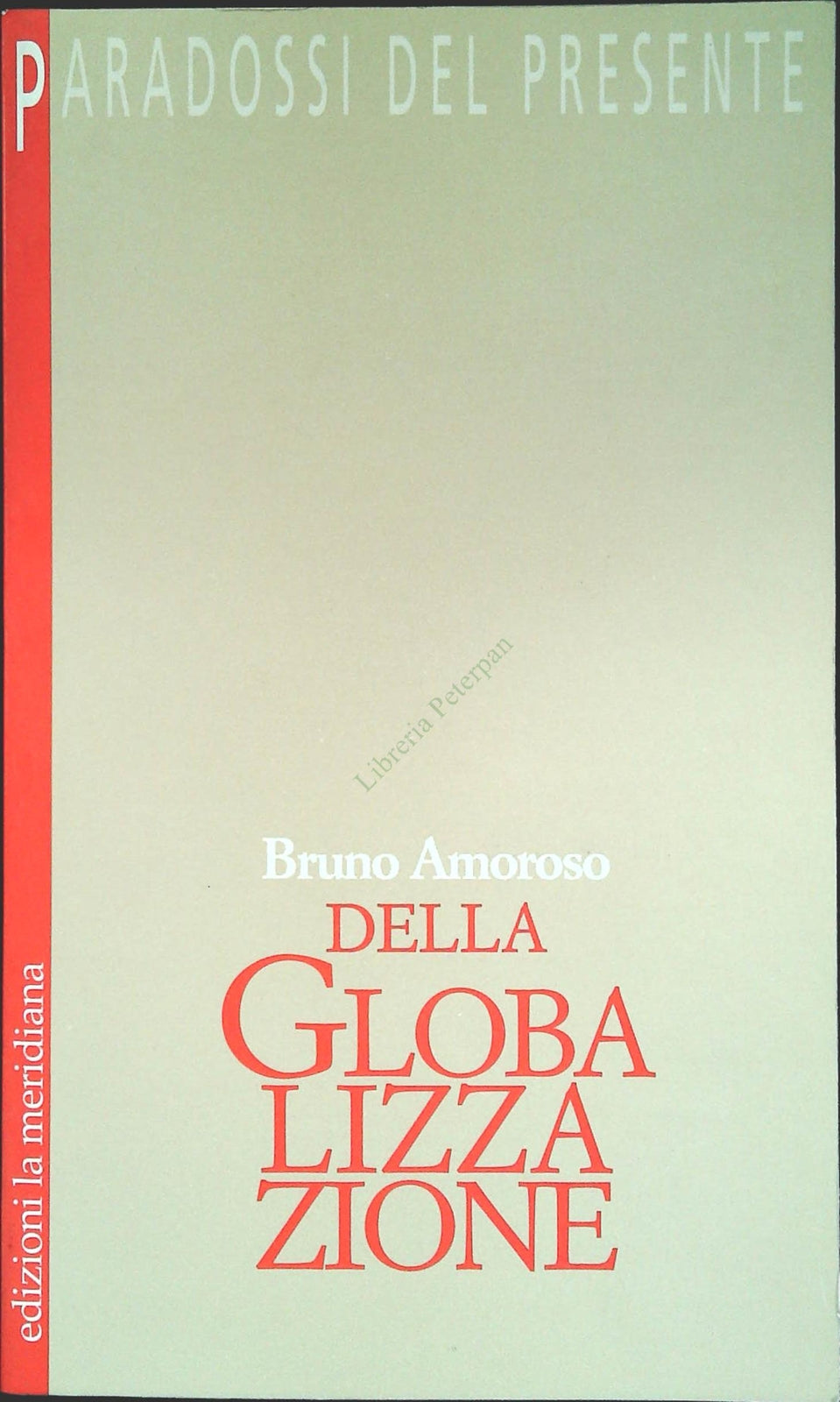 DELLA GLOBALIZZAZIONE - BRUNO AMOROSO