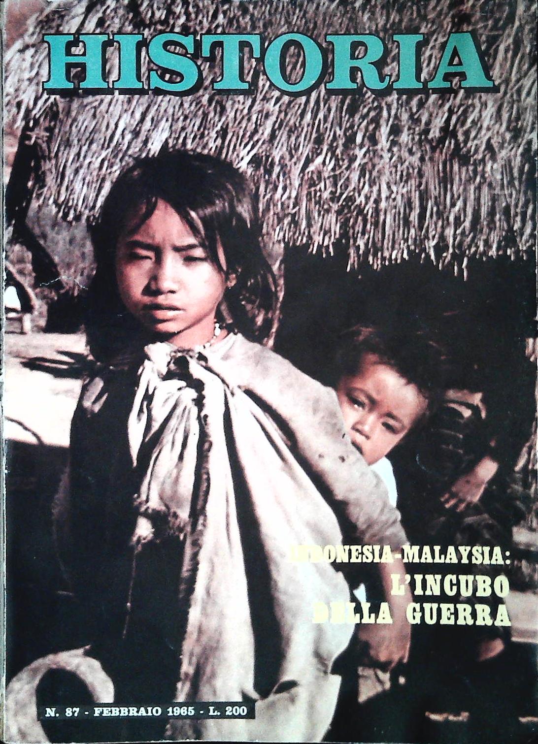 HISTORIA N. 87 FEBBRAIO 1965 - INDONESIA-MALAYSIA L'INCUBO DELLA GUERRA