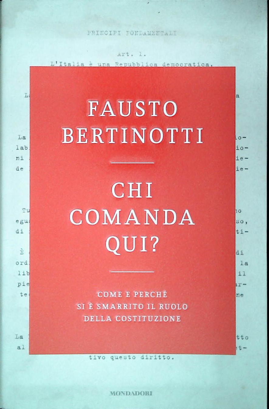 CHI COMANDA QUI? - FAUSTO BERTINOTTI