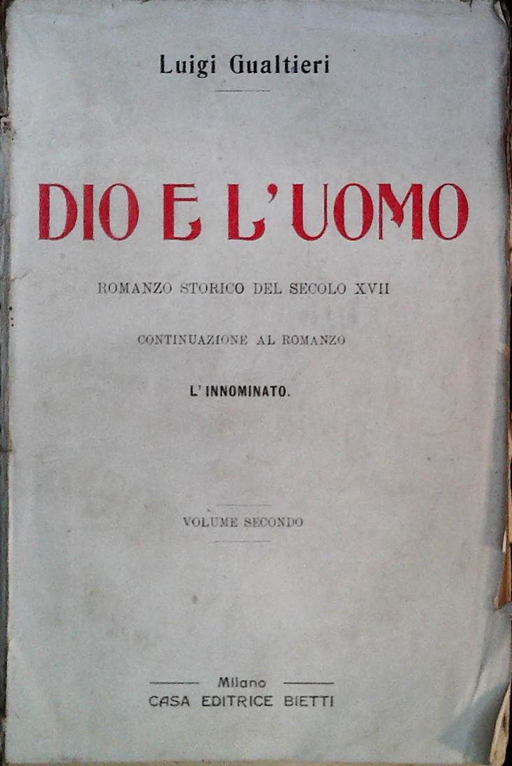 DIO E L'UOMO - LUIGI GUALTIERI - ED. BIETTI
