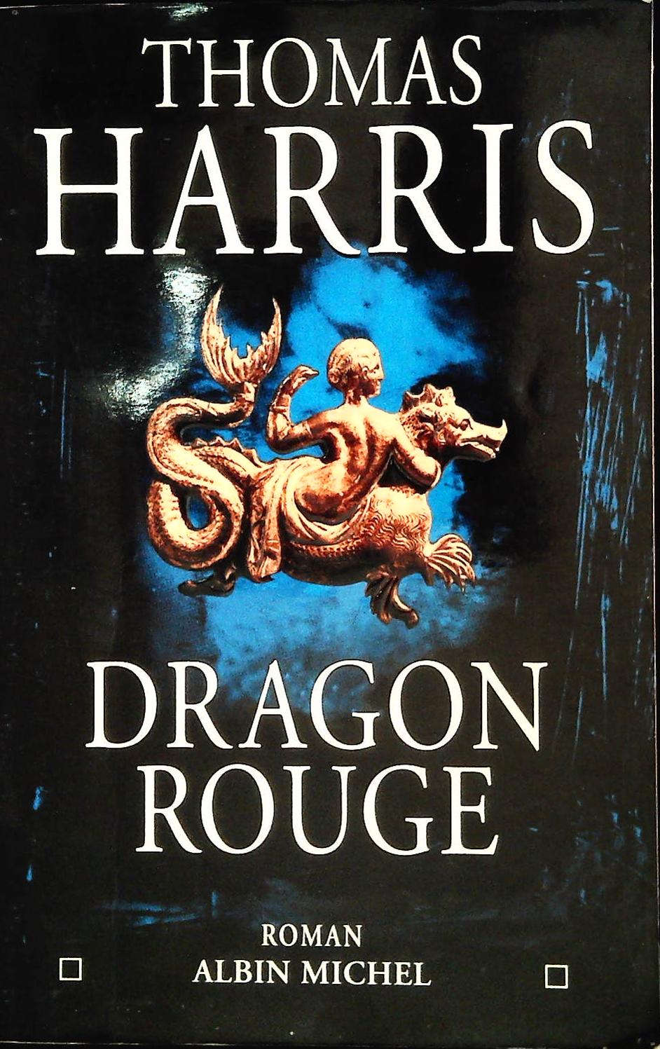 DRAGON ROUGE - THOMAS HARRIS - FRENCH TEXT