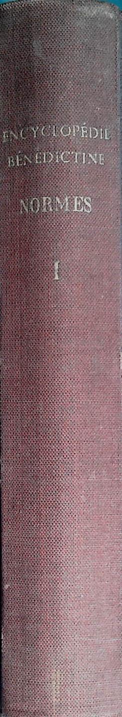 ENCYCLOPEDIE BENEDECTINE NORMES A L'USAGE DES DIRECTEURS ET DES COLLABTEURS