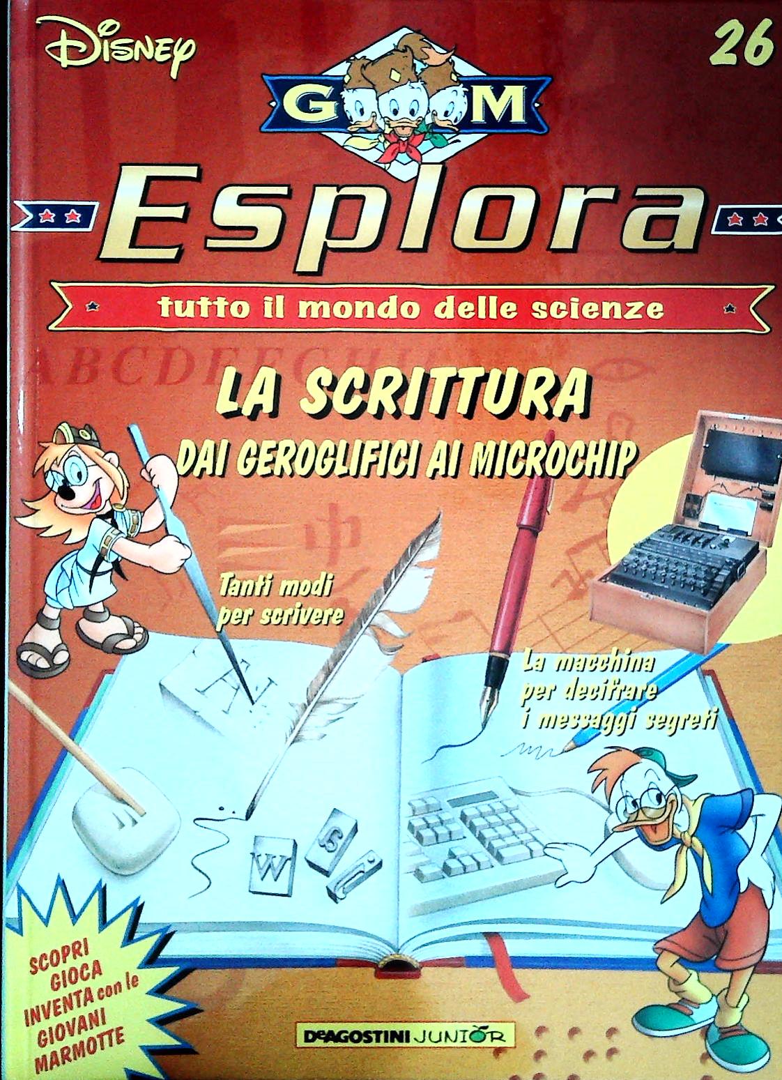 ESPLORA N. 26 - LA SCRITTURA DAI GEREOGLIFICI AI MICROCHIP