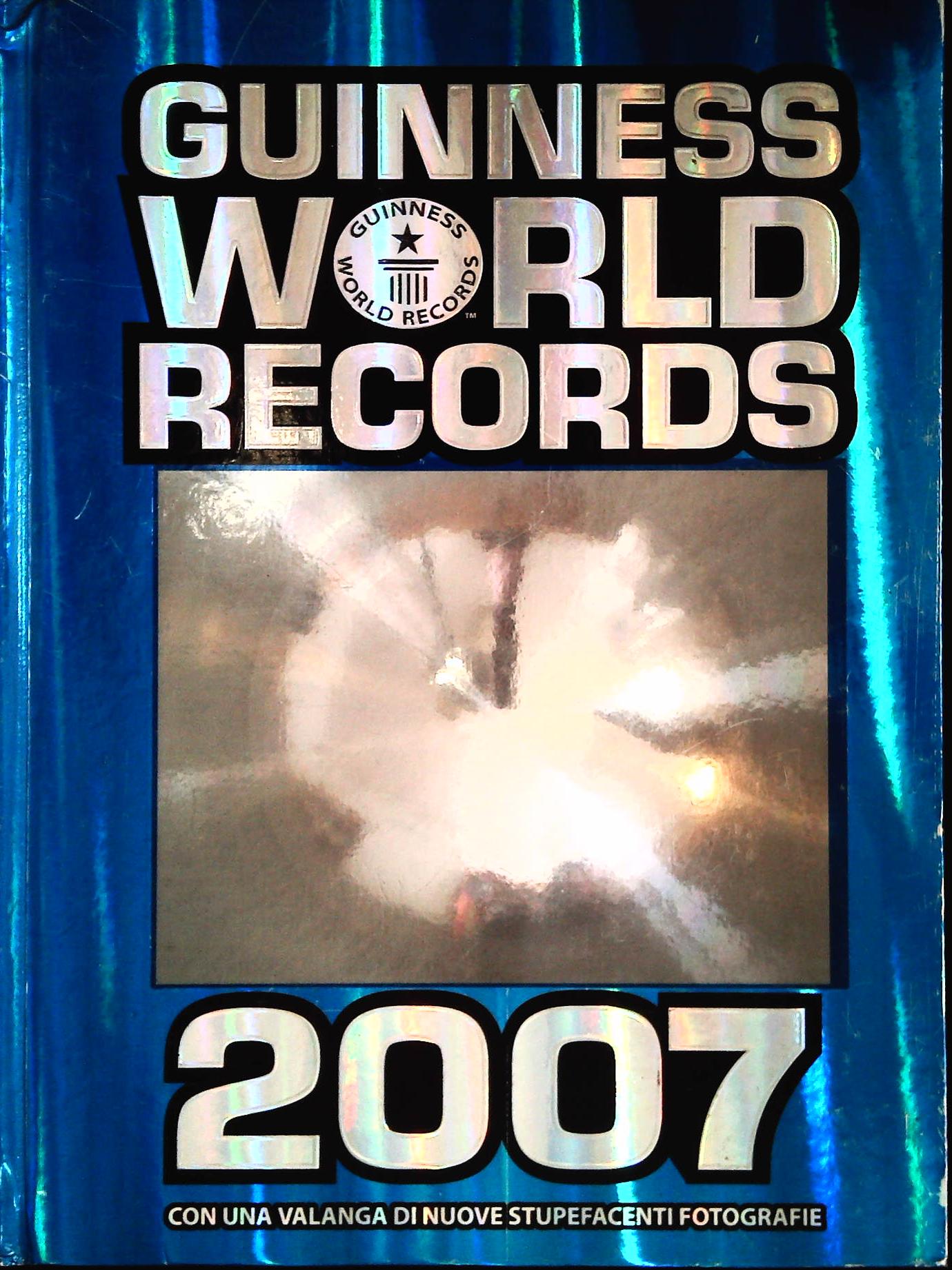 GUINNESS WORLD RECORDS 2007