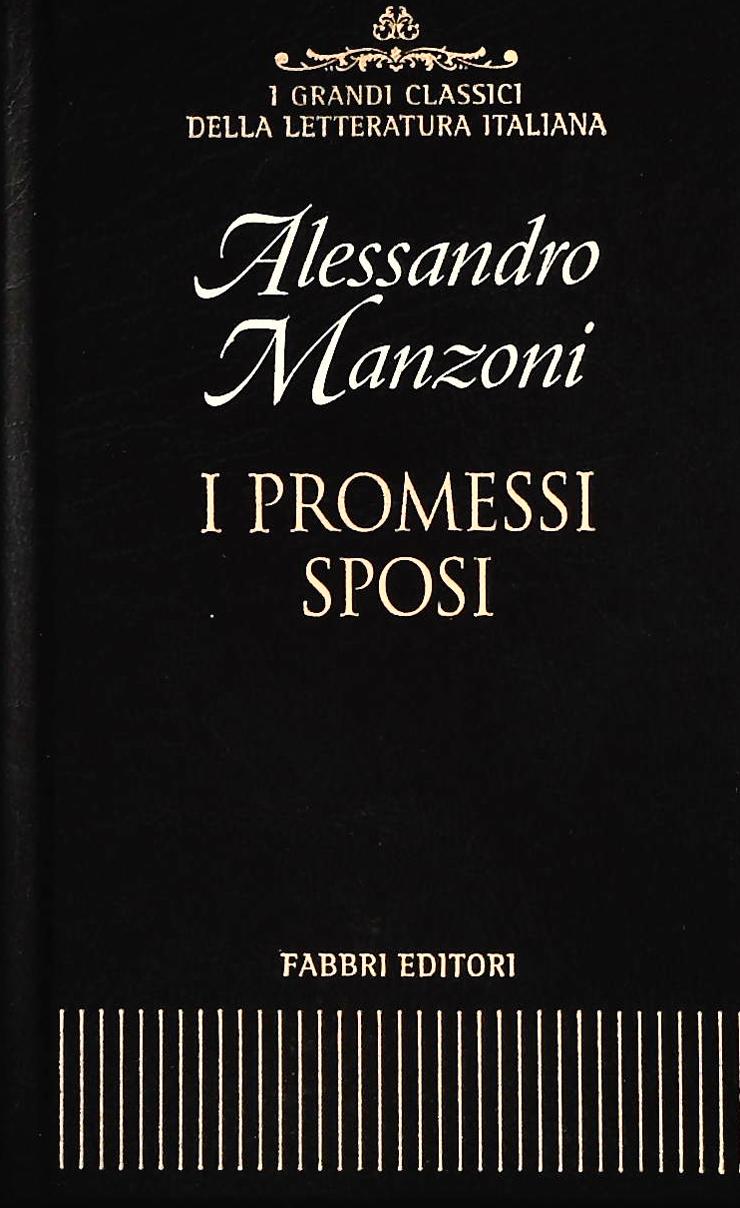 I PROMESSI SPOSI - ALESSANDRO MANZONI - FABBRI 2001