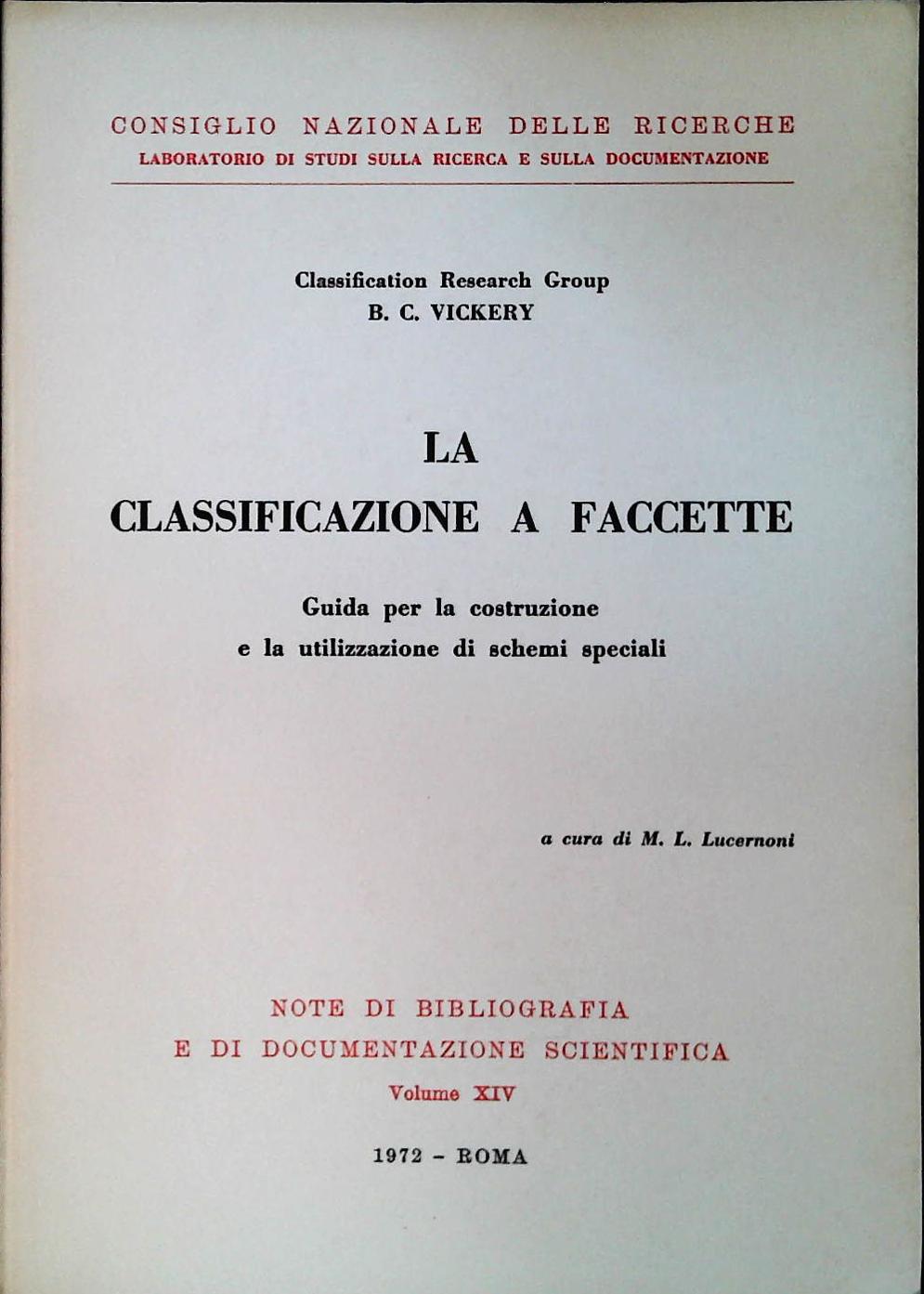 LA CLASSIFICAZIONE A FACCETTE - CONS. NAZ. DELLE RICHERCHE - 1972