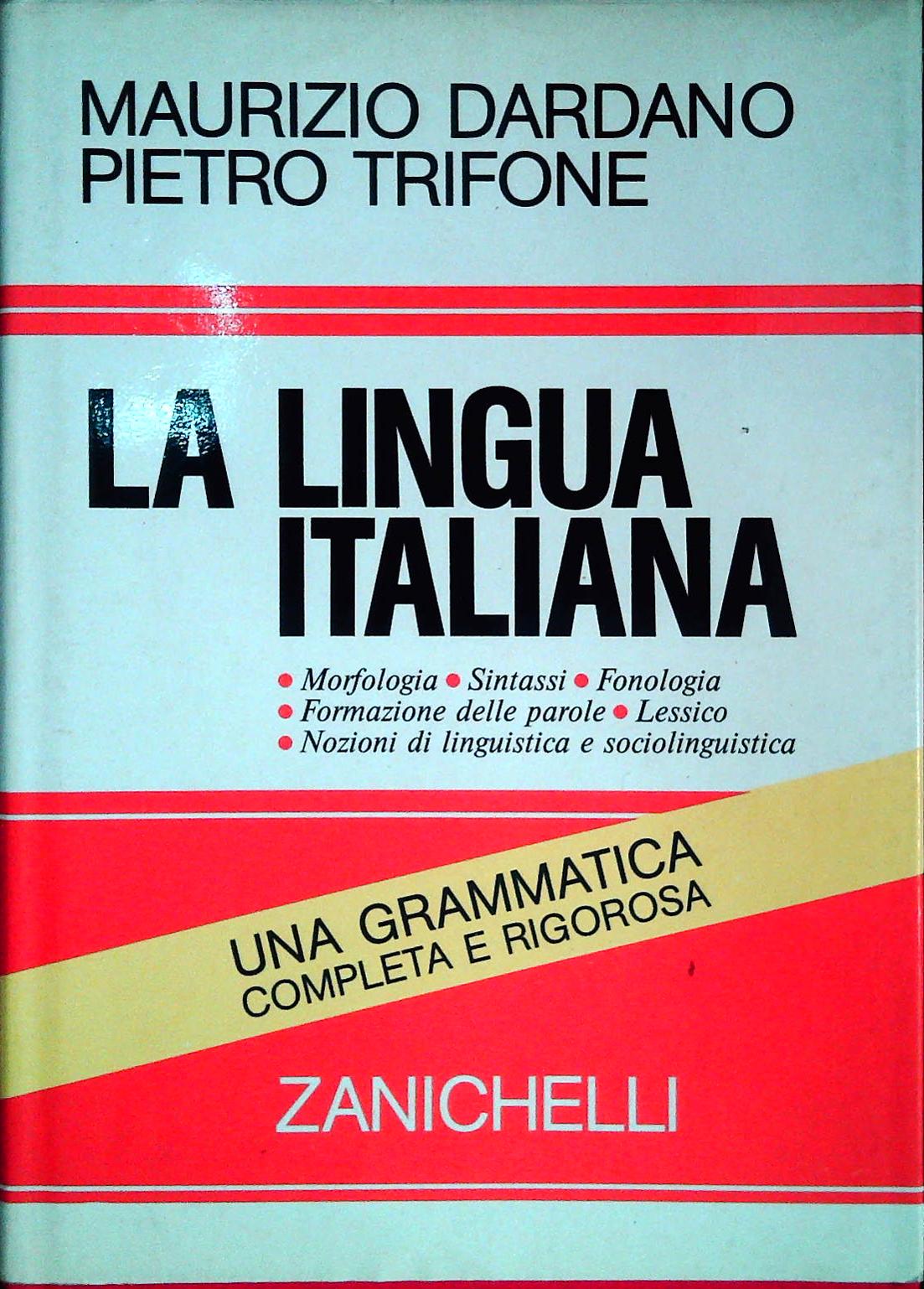 LA LINGUA ITALIANA - MAURIZIO DARDANO-PIETRO TRIFONE