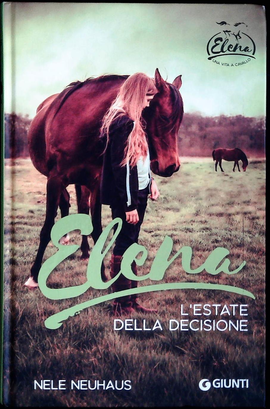 ELENA. L'ESTATE DELLA DECISIONE - NLE NEHAUS