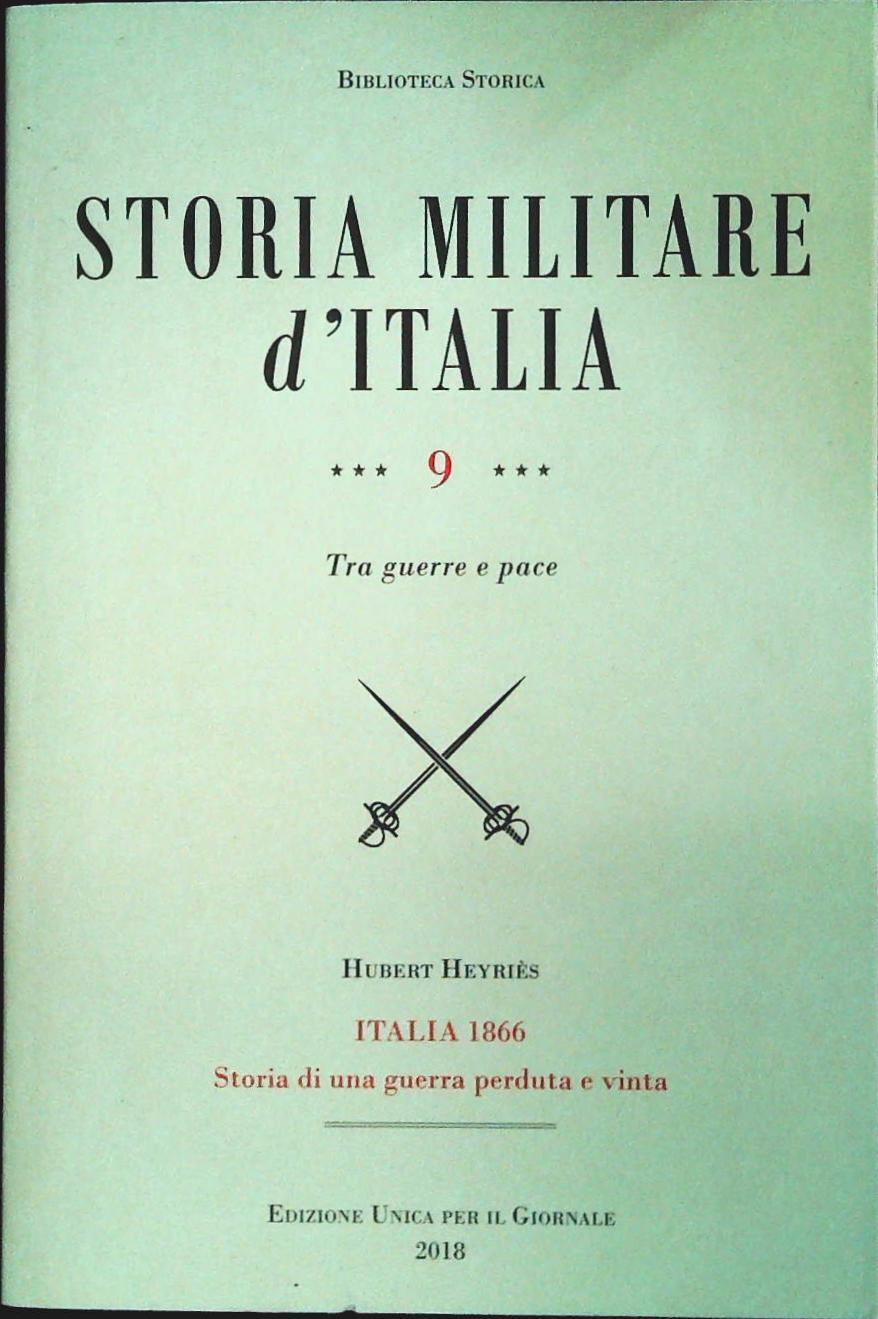 STORIA MILITARE D'ITALIA - HUBERT HEYRIES - VOL. 9 ITALIA 1966